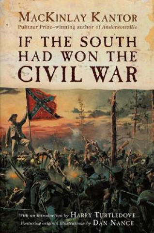 Kniha If the South Had Won the Civil War Mackinlay Kantor