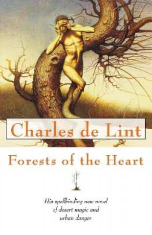 Kniha Forests of the Heart Charles de Lint