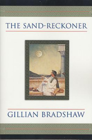 Knjiga Sand-reckoner Gillian Bradshaw