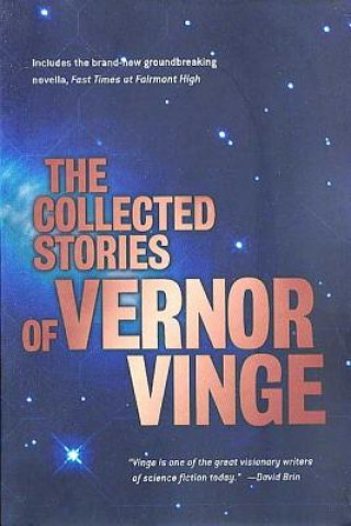 Carte Collected Stories of Vernor Vinge Vernor Vinge