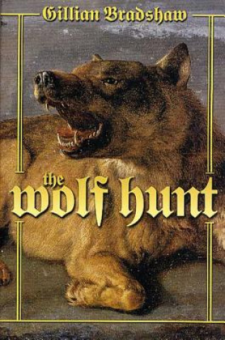 Книга Wolf Hunt Gillian Bradshaw