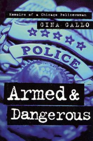 Carte Armed and Dangerous Gina Gallo