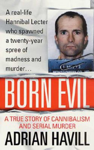 Kniha Born Evil Adrian Havill