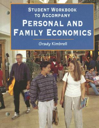 Book Student Workbook to Accompany Personal and Family Economics Grady Kimbrell