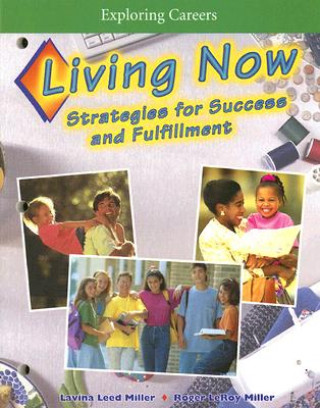 Книга Exploring Careers: Living Now: Strategies for Success and Fulfillment Carol Metzler