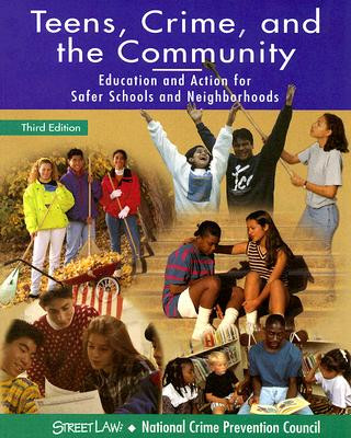 Kniha Teens, Crime, and the Community: Education and Action for Safer Schools and Neighborhoods Judith A. Zimmer