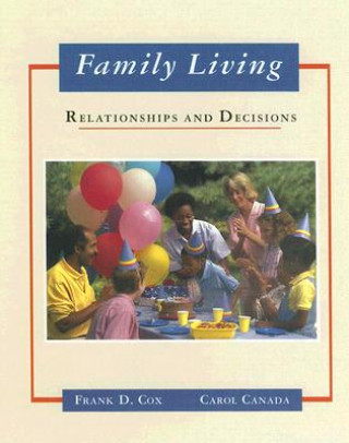 Kniha Family Living: Relationships and Decisions Frank D. Cox