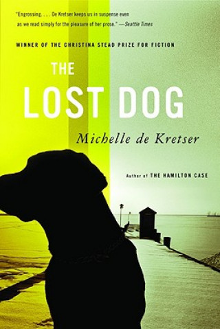 Libro The Lost Dog Michelle De Kretser