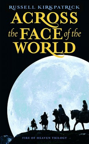 Libro Across the Face of the World Russell Kirkpatrick