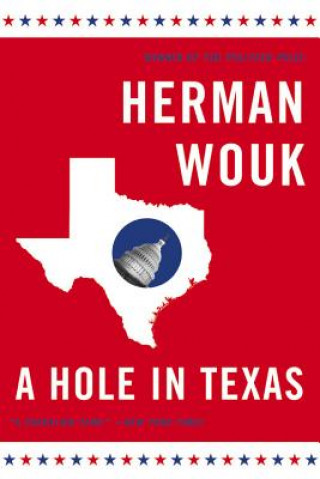 Carte A Hole in Texas Herman Wouk