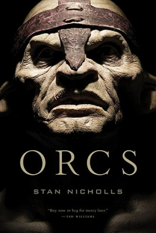 Kniha Orcs Stan Nicholls