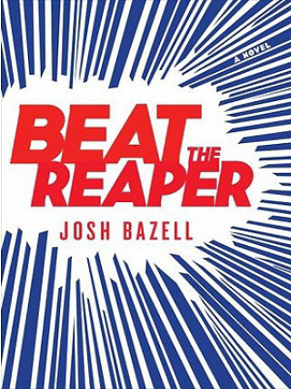 Carte Beat the Reaper Josh Bazell