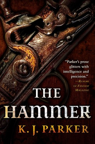 Carte The Hammer K J Parker