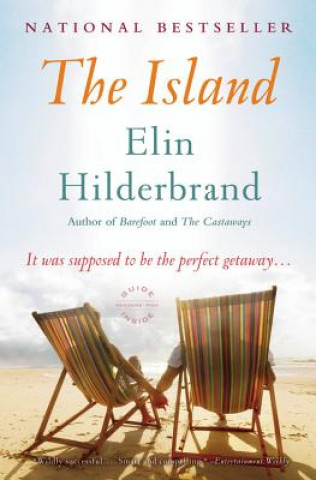 Carte The Island : A Novel Elin Hilderbrand
