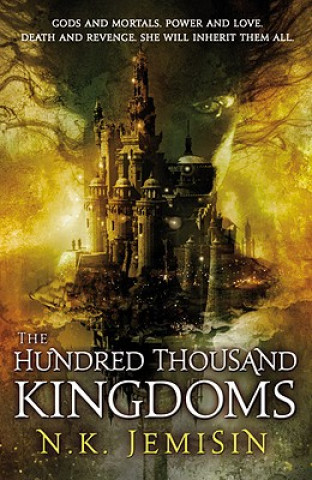 Book The Hundred Thousand Kingdoms N. K. Jemisin