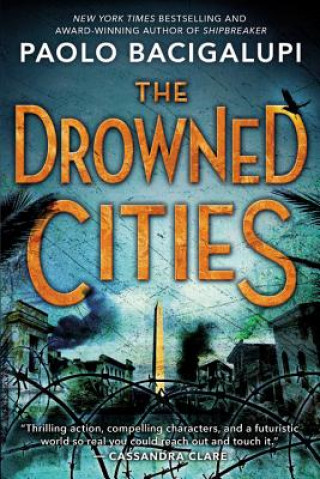 Kniha The Drowned Cities Paolo Bacigalupi