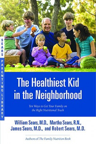 Carte Healthiest Kid in the Neighborhood William Sears