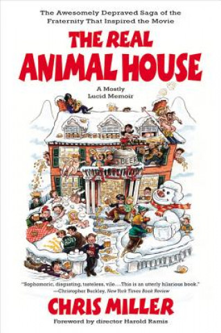 Kniha Real Animal House Chris Miller