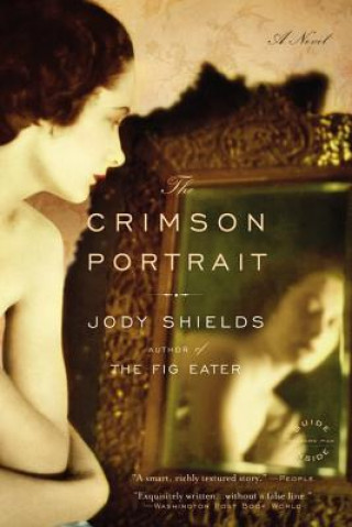 Книга The Crimson Portrait Jody Shields