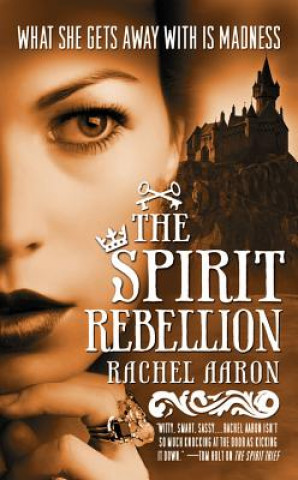 Książka The Spirit Rebellion Rachel Aaron