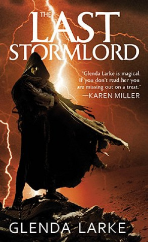 Kniha The Last Stormlord Glenda Larke