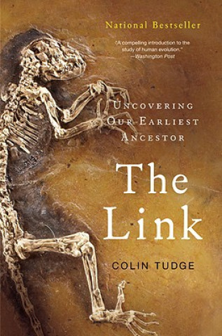 Kniha The Link: Uncovering Our Earliest Ancestor Colin Tudge