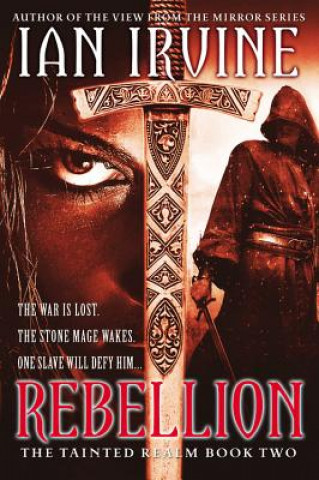 Kniha Rebellion Ian Irvine