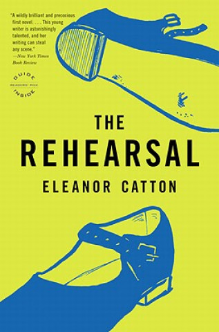 Carte The Rehearsal Eleanor Catton