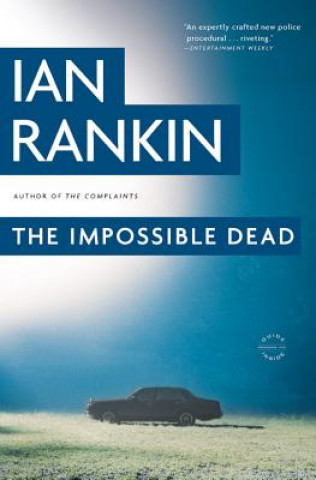 Libro The Impossible Dead Ian Rankin