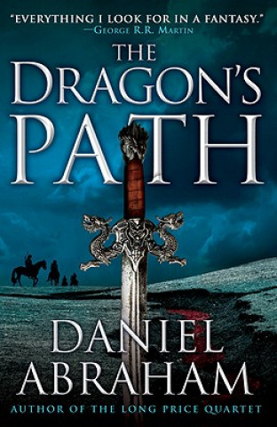 Carte The Dragon's Path Daniel Abraham