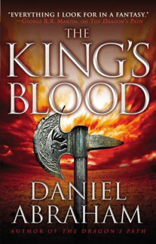 Carte The King's Blood Daniel Abraham