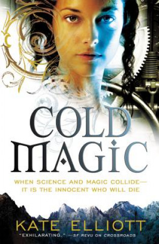 Könyv Cold Magic Kate Elliott
