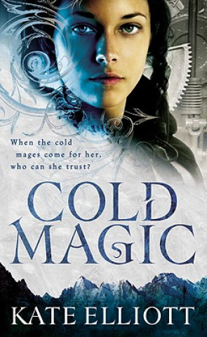 Carte Cold Magic Kate Elliott