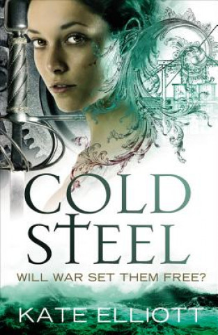 Könyv Cold Steel Kate Elliott