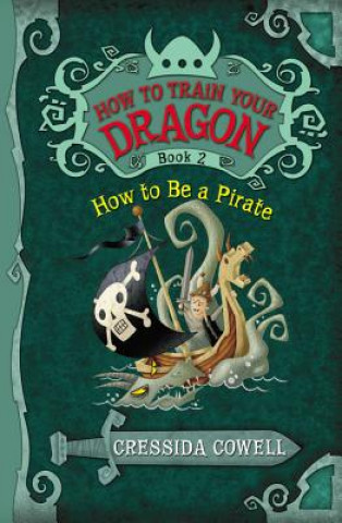 Kniha How to Be a Pirate Cressida Cowell