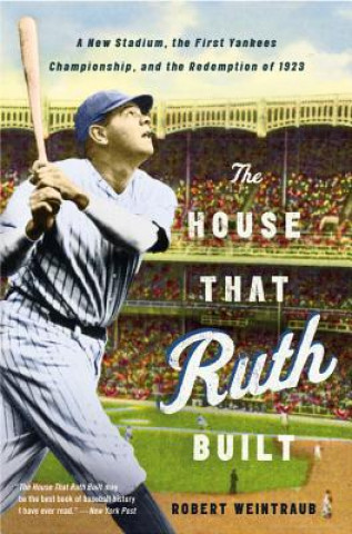 Kniha House That Ruth Built Robert Weintraub