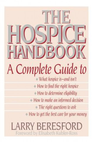 Kniha The Hospice Handbook Larry Beresford