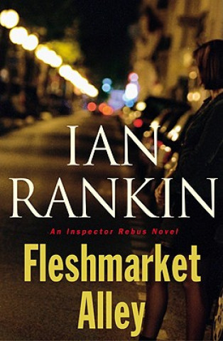 Knjiga Fleshmarket Alley Ian Rankin