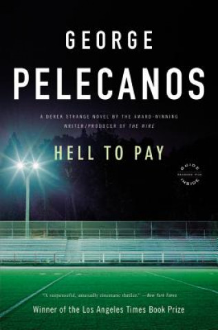 Książka Hell to Pay George P. Pelecanos