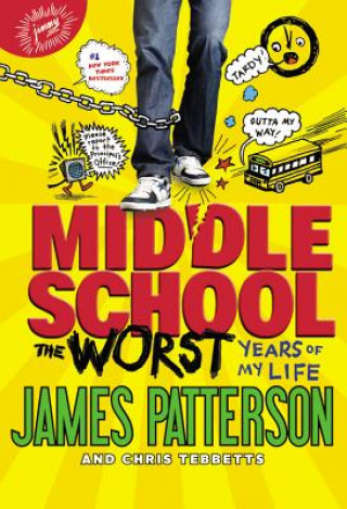Book Middle School, the Worst Years of My Life James Patterson