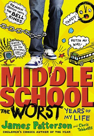 Könyv Middle School, the Worst Years of My Life James Patterson