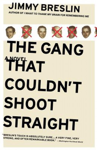 Kniha The Gang That Couldn't Shoot Straight Jimmy Breslin