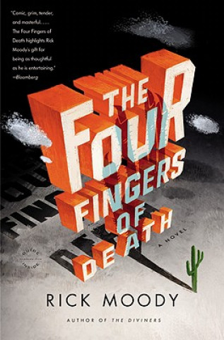 Kniha The Four Fingers of Death Rick Moody