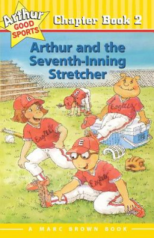 Könyv Arthur and the Seventh Inning Stretcher #2 Stephen Krensky