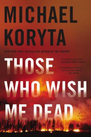 Book Those Who Wish Me Dead Michael Koryta