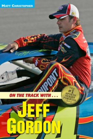 Książka On the Track with...Jeff Gordon Glenn Stout