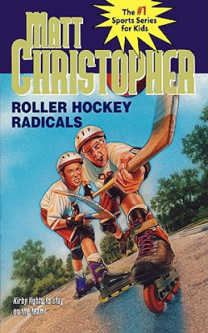 Kniha Roller Hockey Radicals Matt Christopher