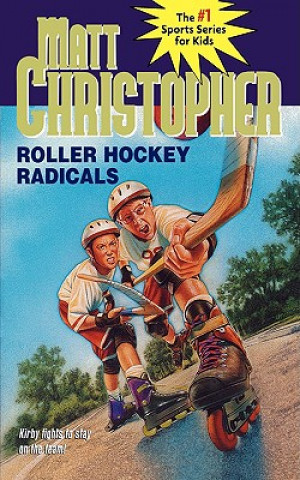 Livre Roller Hockey Radicals Matt Christopher