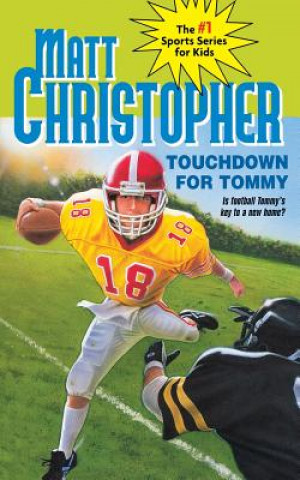 Kniha Touchdown for Tommy Matt Christopher