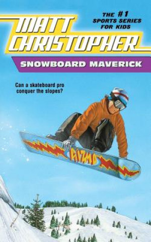 Könyv Snowboard Maverick Matt Christopher